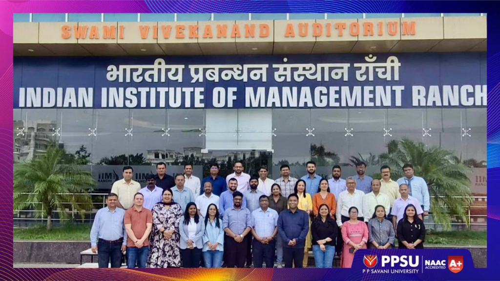 PPSU Faculty Participate in IEDP 2026 at IIM Ranchi to Advance Academic Leadership and Institutional Excellence